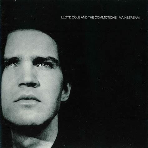 lloyd cole and the commotions mainstream